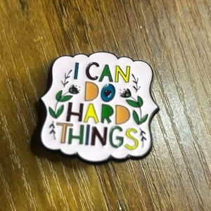 (New) “I Can Do Hard Things” Motivational Enamel Pin